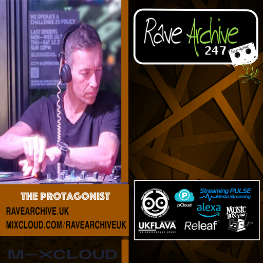 The Protagonist - Rave Archive 247 - 10.03.25