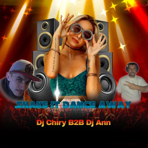 Dj Chiry B2B Dj Ann - Shake it Dance Away ( April 2024 Promotional Mix )