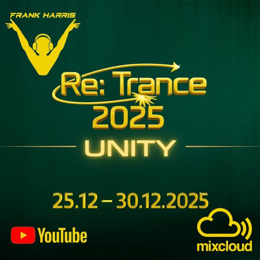 Re-Trance 2025 Unity with Frank Harris