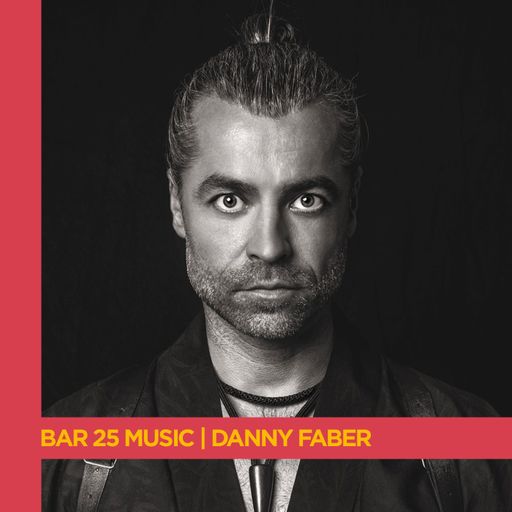 BAR 25 MUSIC SERIES | Danny Faber