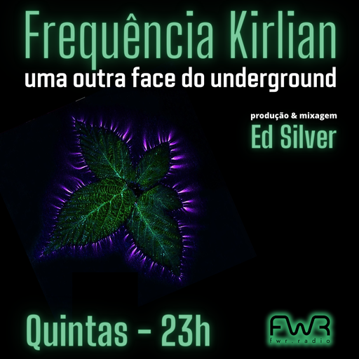 Frequência Kirlian 032 - 30.5.2024