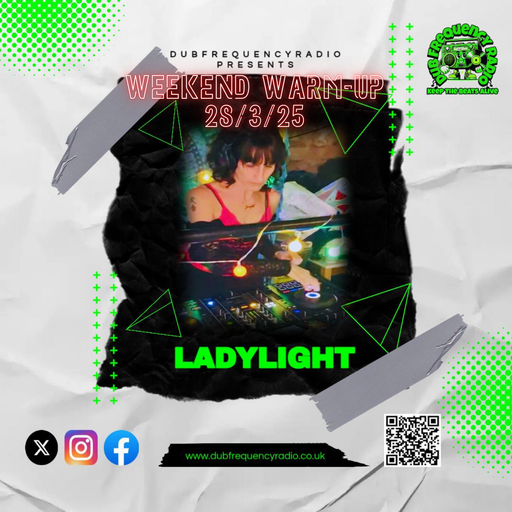 Weekend Warmup on Dub Frequency Radio - 28:3:25