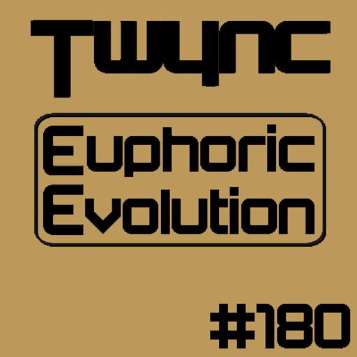 Twync - Euphoric Evolution 180 - Dance UK - 13/3/22