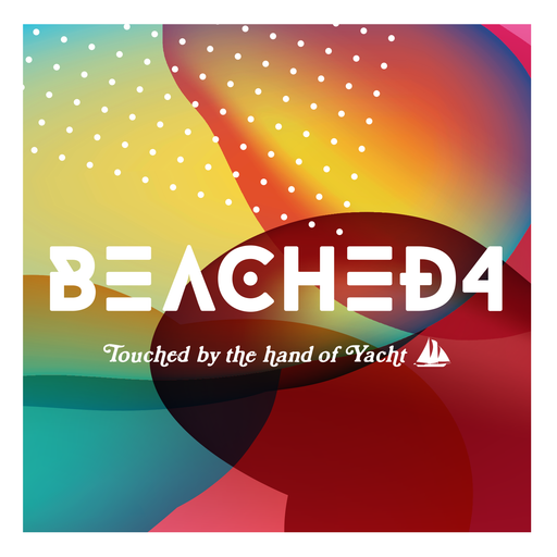 Beached 4 // Touched By The Hand Of Yacht
