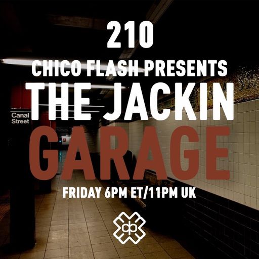 Chico Flash - The Jackin’ Garage (10/02/23)