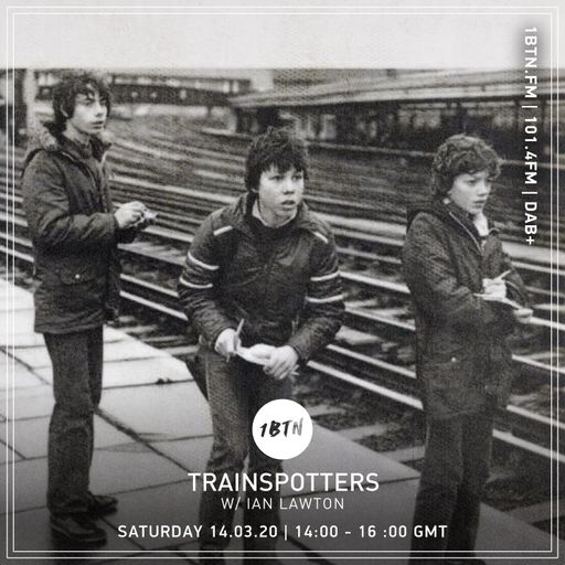 Trainspotters - 14.03.2020