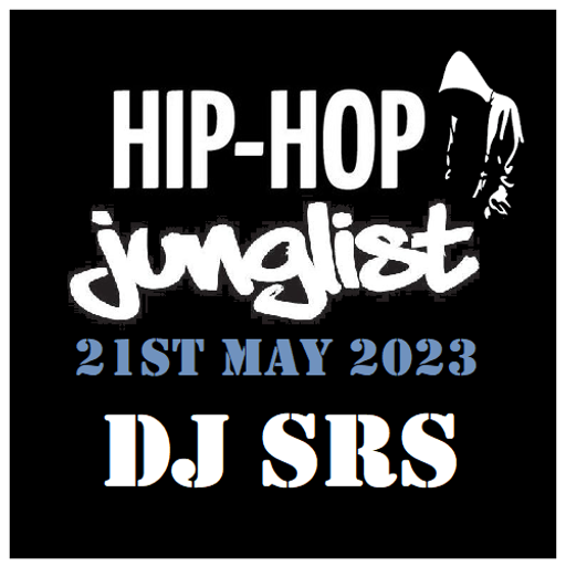 DJ SRS - "Hip-Hop Junglist" D&B Mix - 21MAY2023