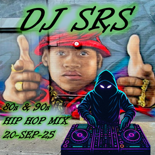 DJ SRS - "80s & 90s Hip Hop Mix" - 20SEP25