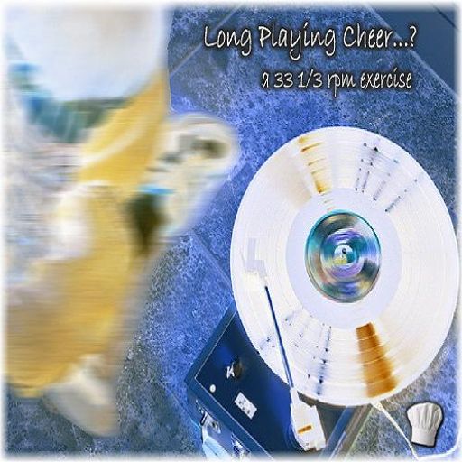 Long Playing Cheer...?