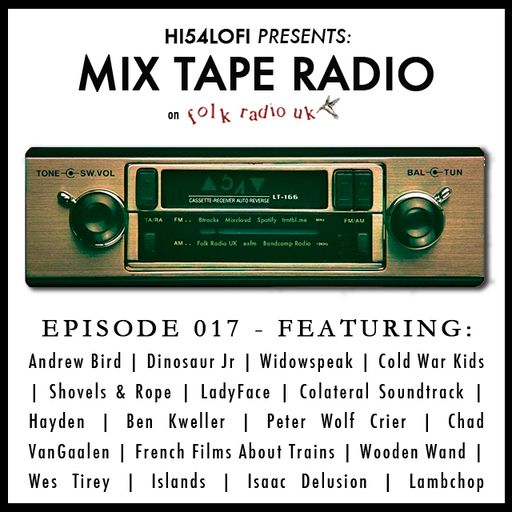 Mix Tape Radio on Folk Radio UK | EPISODE 017