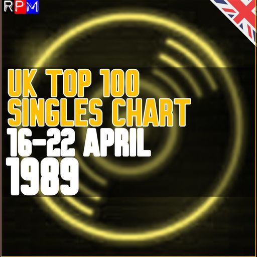 UK TOP 100 : 16-22 APRIL 1989