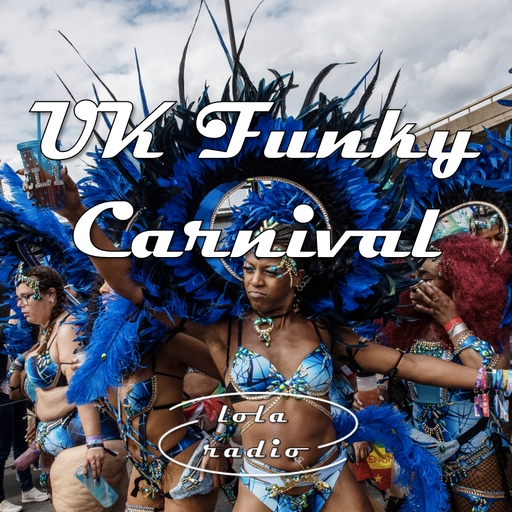 Lola Radio | UK Funky Carnival Mix | Lil Silva, Donaeo, Crazy Cousinz, Giggs, BBK + more! | 25.08.23