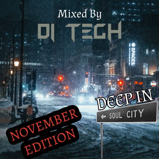 DEEP IN SOUL CITY WITH D!-TECH NOVEMBER 2025 EDITION