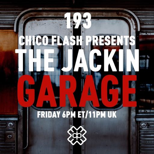Chico Flash - The Jackin’ Garage (23/09/22)