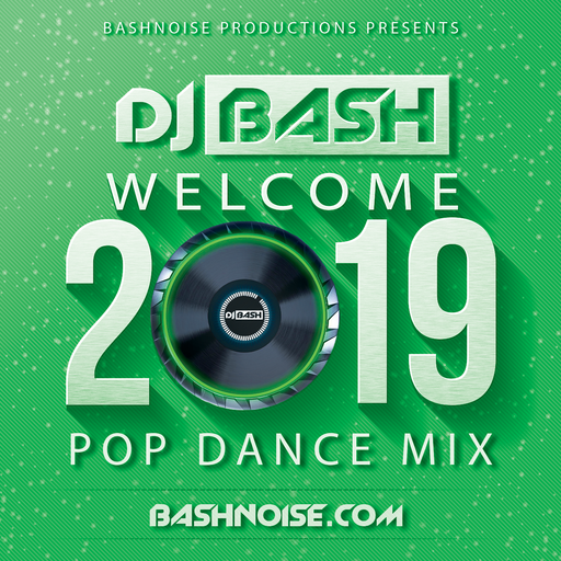 Welcome 2019 Pop Dance Mix