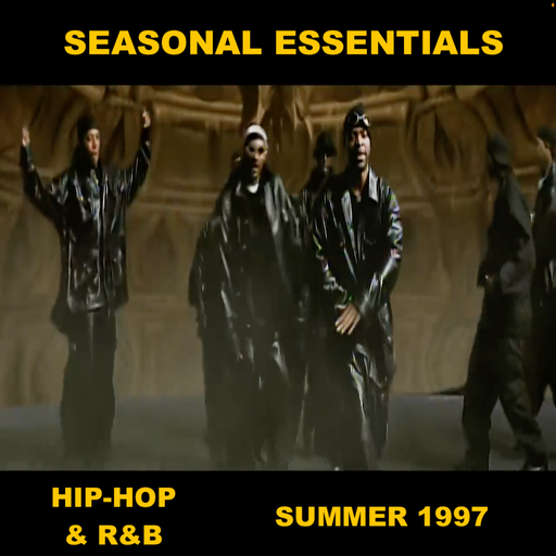 Seasonal Essentials: Hip Hop & R&B - 1997 Pt 3: Summer