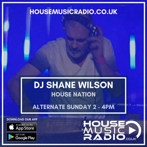 DJ Shane Wilson - House Nation Episode 41 - 9th February 2025