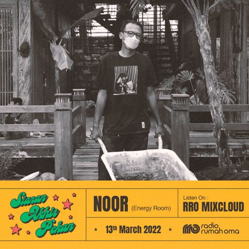 SIARAN AKHIR PEKAN: NOOR (ENERGY ROOM) - 13/03/2022
