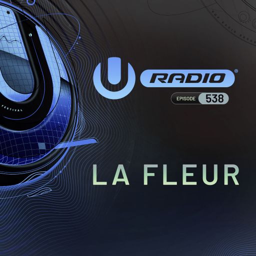 UMF Radio 538 -  La Fleur