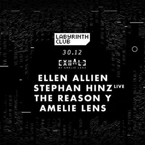The Reason Y at "Exhale by Amelie Lens" @ Labyrinth Club (Hasselt - Belgium) - 30 December 2017