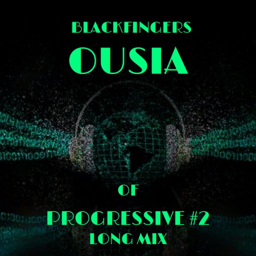 OUSIA OF PROGRESSIVE #2 LONG MIX