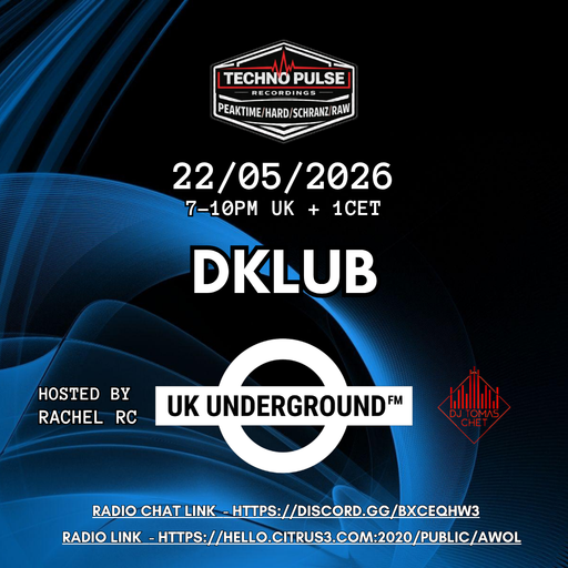 DKLUB - UK Underground on Awol radio 22.05.2026