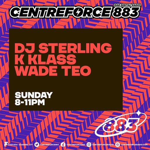 DJ Sterling  K-Klass - Wade - 883.centreforce DAB+ - 19 - 04 - 2026 .mp3