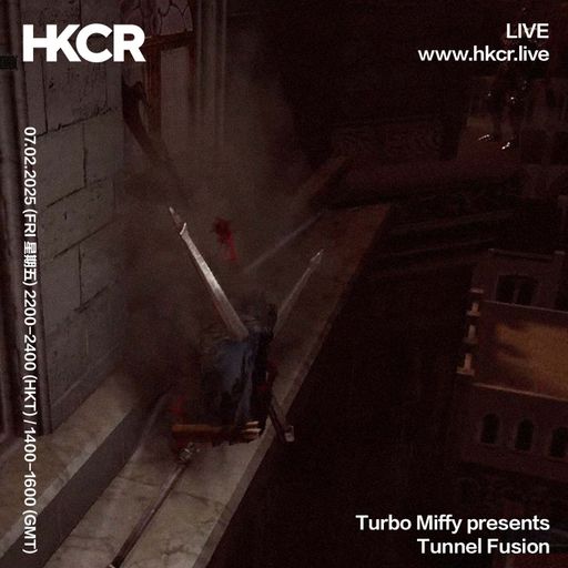 Turbo Miffy presents Tunnel Fusion - 07/02/2025