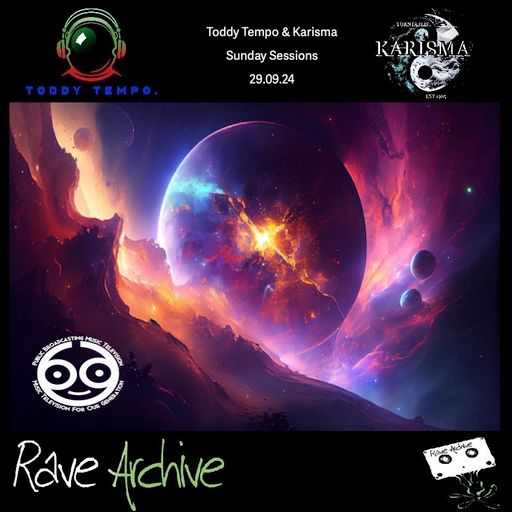 Toddy Tempo & Karisma's Sunday Sessions - Rave Archive Live - 29.09.24 .