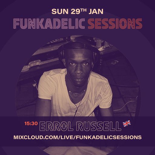 Errol Russell - Funkadelic Sessions - 29-JAN-2023