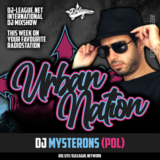 Urban Nation Mixshow | 22.07.2024 | Dj Mysterons (POL)