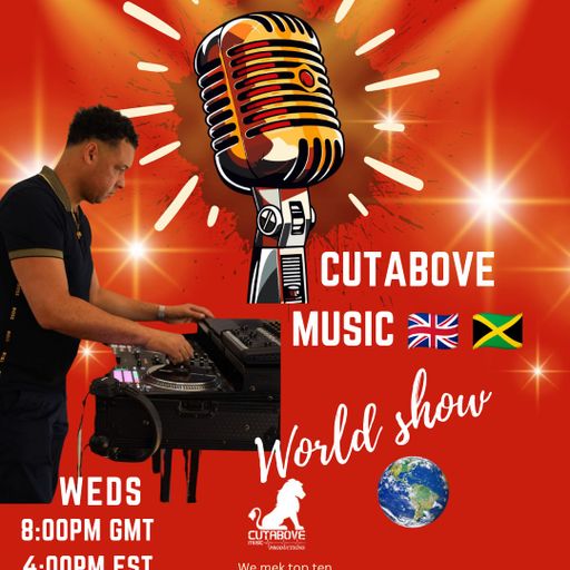 CUTABOVE MUSIC UK - WORLD SHOW 29 OCT 2025 on BLUNTS 4 LIFE RADIO