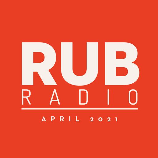 Rub Radio (April 2021)