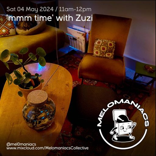 Zuzi // 'mmm time ' with Zuzi // 04.05.24 // Melomaniacs