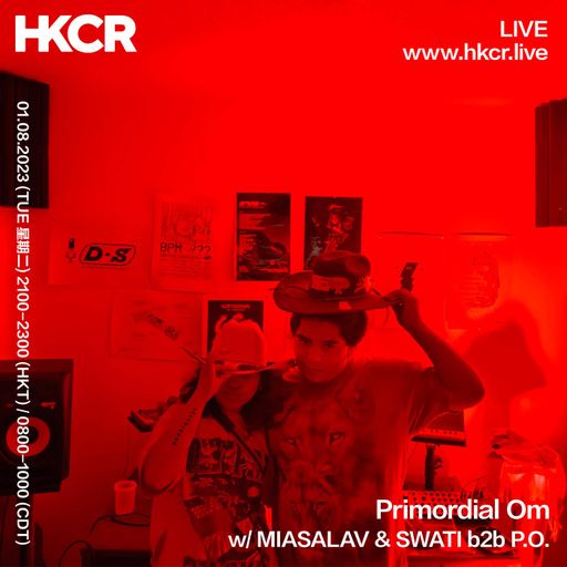 Primordial Om w/ MIASALAV & SWATI b2b P.O. - 01/08/2023