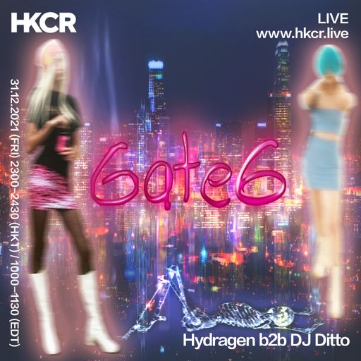 Gate 6: Hydragen b2b DJ Ditto - 31/12/2021
