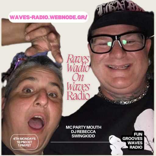 RWOWR - Raves Wadio on Waves Radio #2