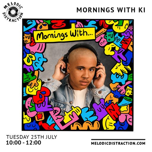 Mornings With Ki (25th July '23)