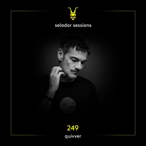 Selador Sessions 249 - Quivver