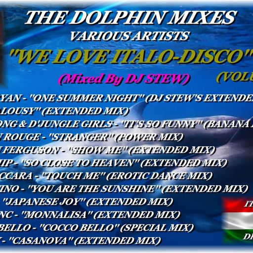 THE DOLPHIN MIXES - VARIOUS ARTISTS - ''WE LOVE ITALO-DISCO'' (VOLUME 18)