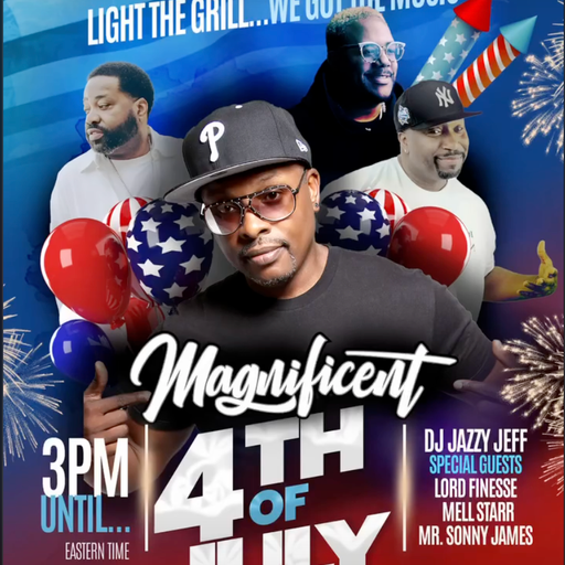 @DJ Jazzy Jeff, Mell Starr, Sonny James, Lord Finesse - Magnificent 4th Of July - 2025.07.04