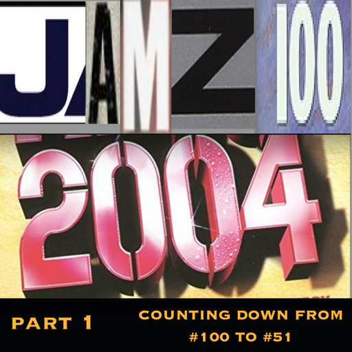 JAMZ 100 Hip-Hop & R&B Countdown 2004 Edition - Part 1: 100-51