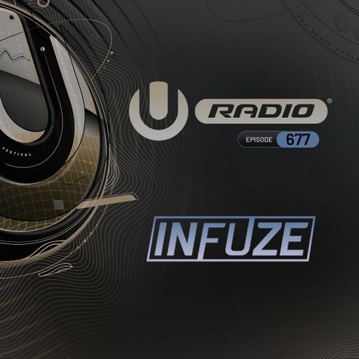 UMF Radio 677 - Infuze