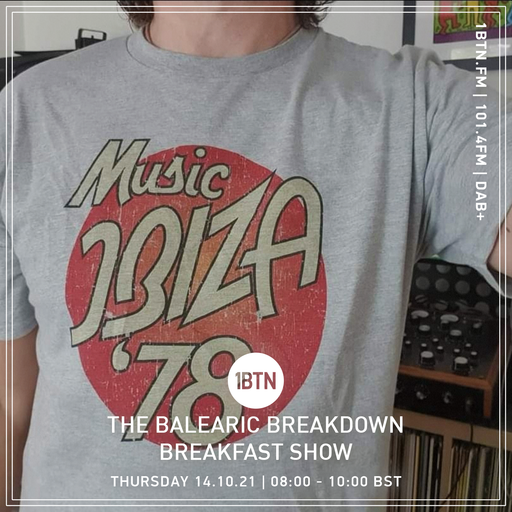 The Balearic Breakdown Breakfast Show - 14.10.2021