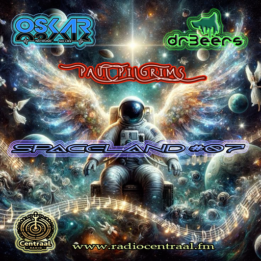 SpaceLand #07 ~ Oskar-Paul Pilgrims-Dr Beers for RadioCentraal.fm (NL) 2K24