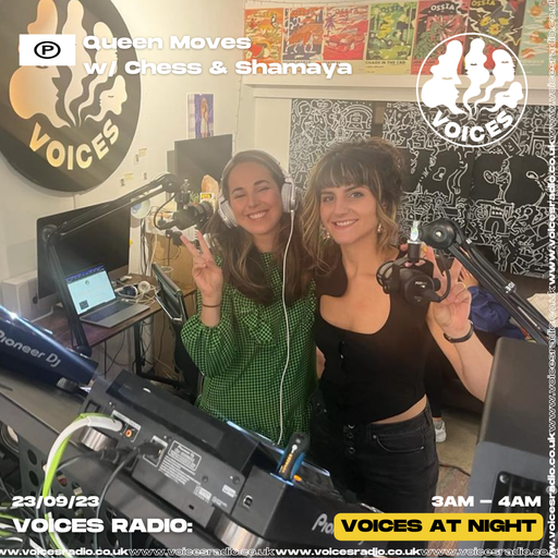 Queen Moves w/ Chess Shamaya - 23/3/09/23 [Voices Radio]