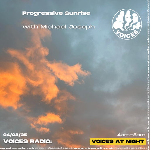 Progressive Sunrise w/ Michael Joseph - 04/08/25 [Voices Radio]