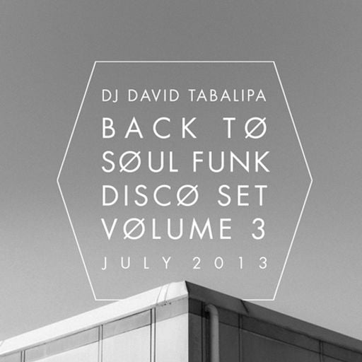 Back To Soul Funk Disco Set Volume 3 - July 2013