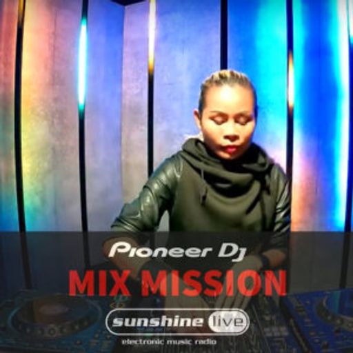 Nakadia - Sunshine  Live Pioneer DJ Mix Mission 2021