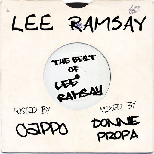 Lee Ramsay Mixtape (The Best of Lee Ramsey) Hosted By Cappo